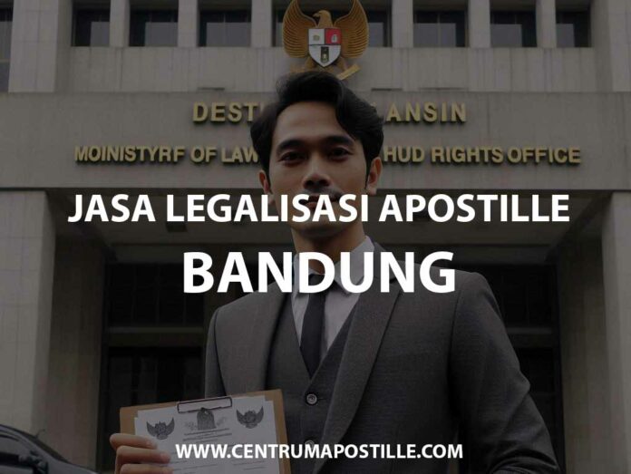 JASA LEGALISASI APOSTILLE BANDUNG