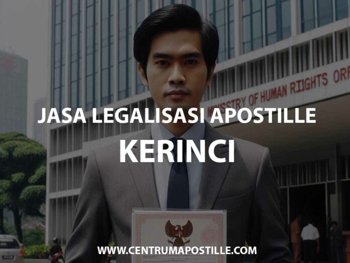 JASA LEGALISASI APOSTILLE KERINCI