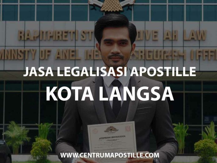 JASA LEGALISASI APOSTILLE KOTA LANGSA