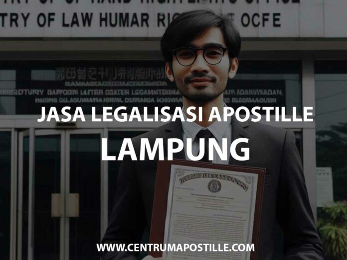 JASA LEGALISASI APOSTILLE LAMPUNG