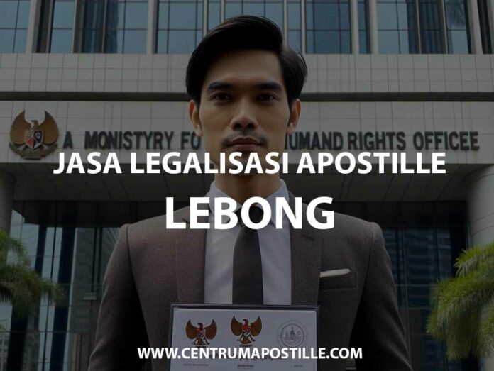 JASA LEGALISASI APOSTILLE LEBONG