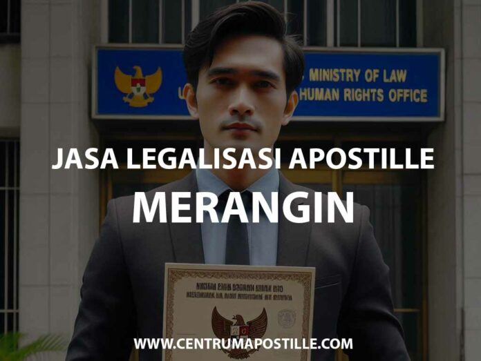 JASA LEGALISASI APOSTILLE MERANGIN