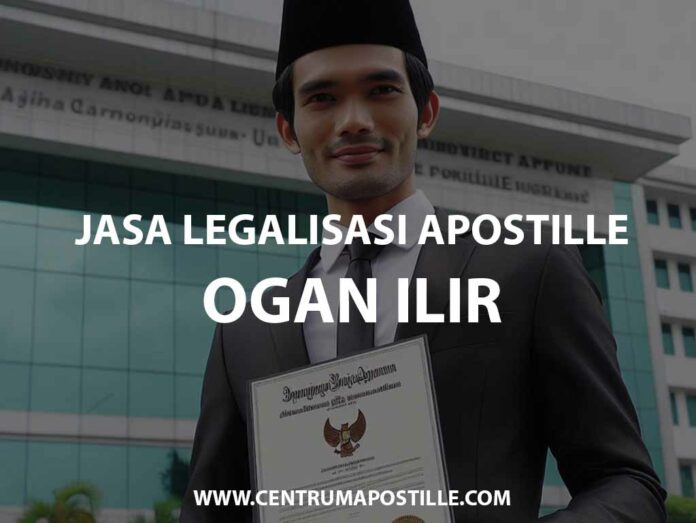 JASA LEGALISASI APOSTILLE OGAN ILIR