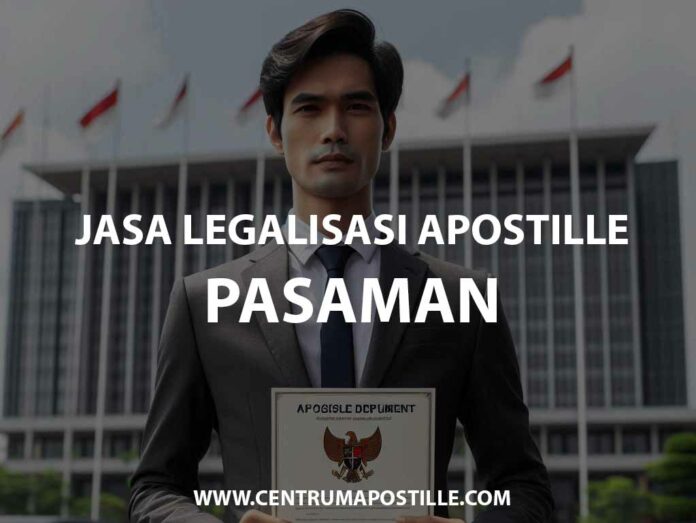 JASA LEGALISASI APOSTILLE PASAMAN