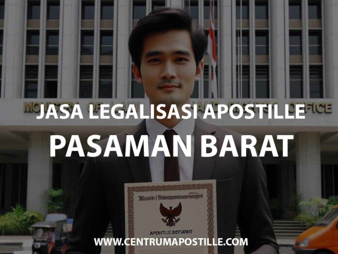 JASA LEGALISASI APOSTILLE PASAMAN BARAT