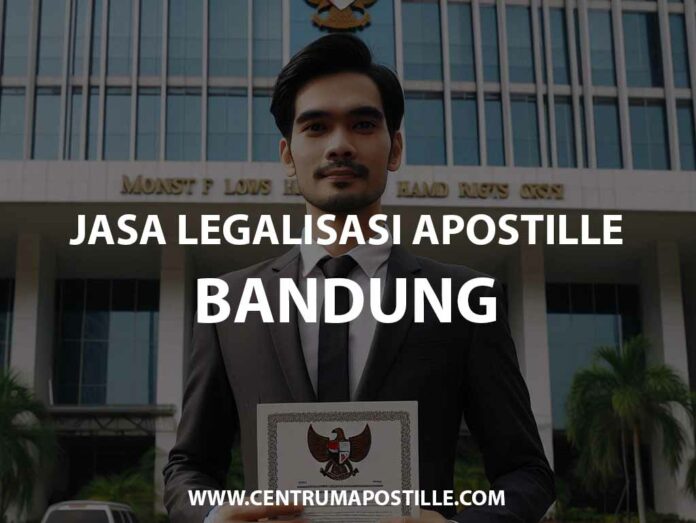 JASA LEGALISASI APOSTILLE BANDUNG