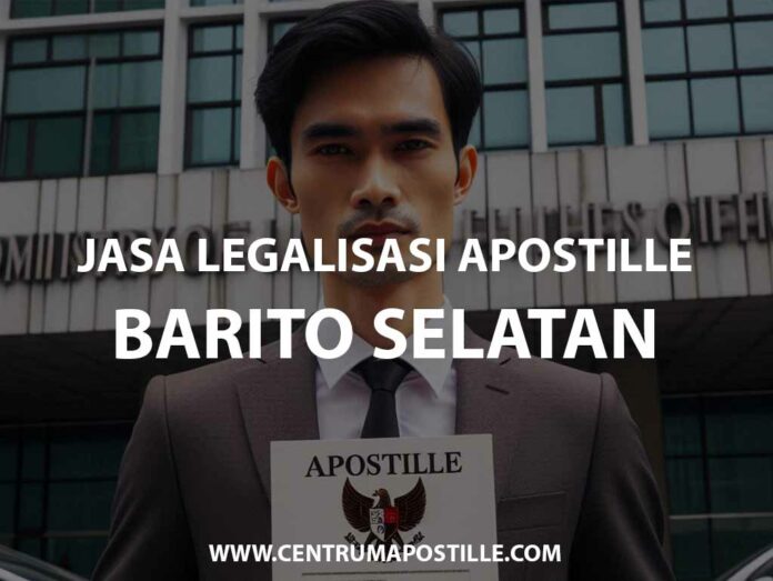 JASA LEGALISASI APOSTILLE BARITO SELATAN