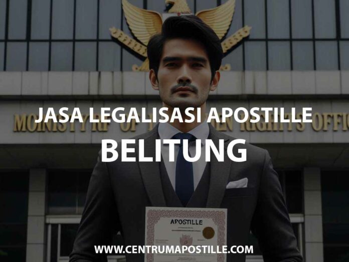 JASA LEGALISASI APOSTILLE BELITUNG