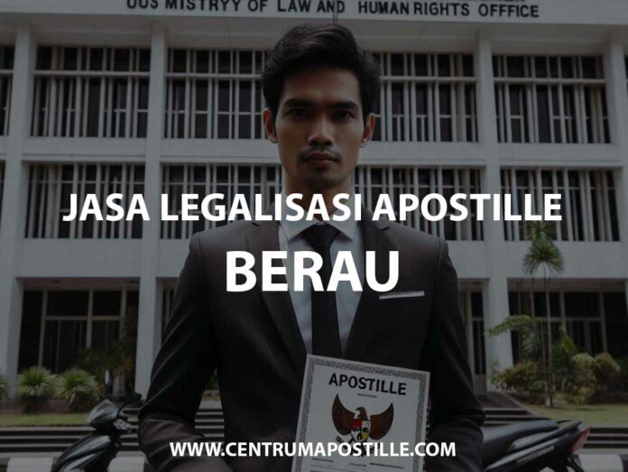 JASA LEGALISASI APOSTILLE BERAU