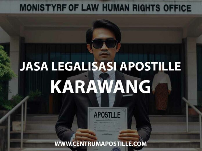 JASA LEGALISASI APOSTILLE KARAWANG