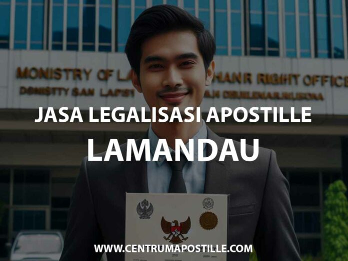 JASA LEGALISASI APOSTILLE LAMANDAU