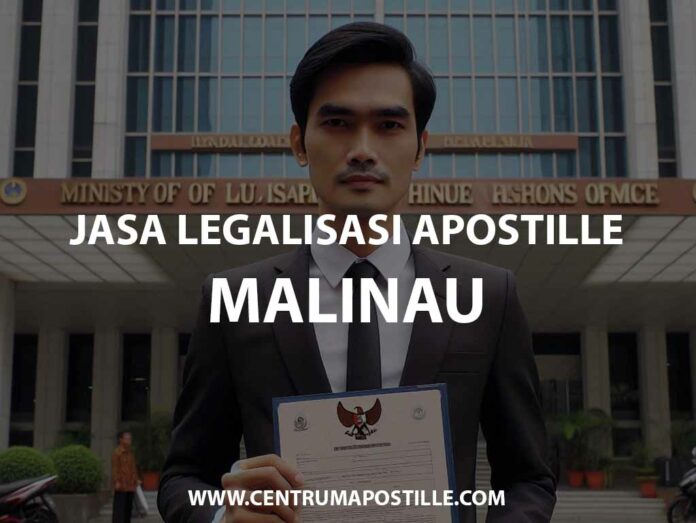 JASA LEGALISASI APOSTILLE MALINAU