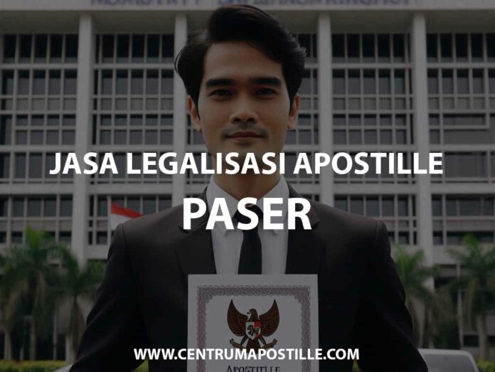 JASA LEGALISASI APOSTILLE PASER