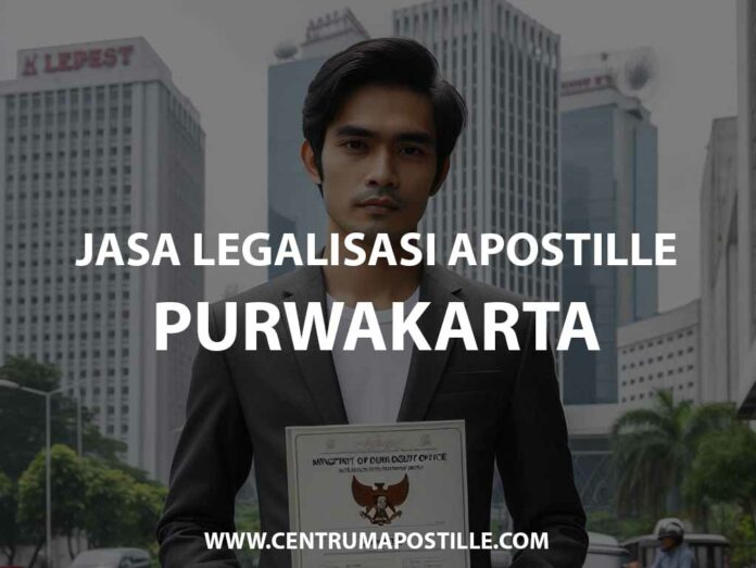 JASA LEGALISASI APOSTILLE PURWAKARTA