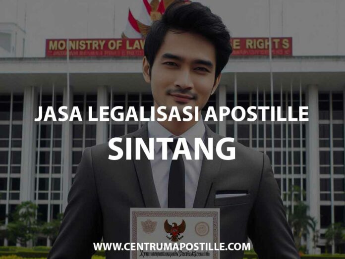 JASA LEGALISASI APOSTILLE SINTANG