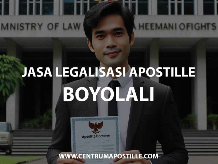 JASA LEGALISASI APOSTILLE BOYOLALI